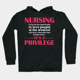 Nursing Its A Privilege Nurse Hoodie